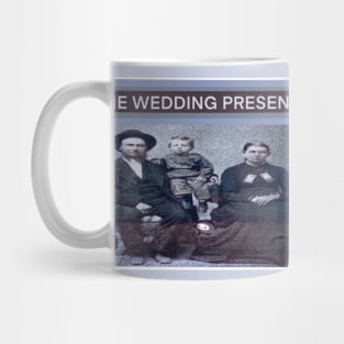 THE WEDDING PRESENT Mug